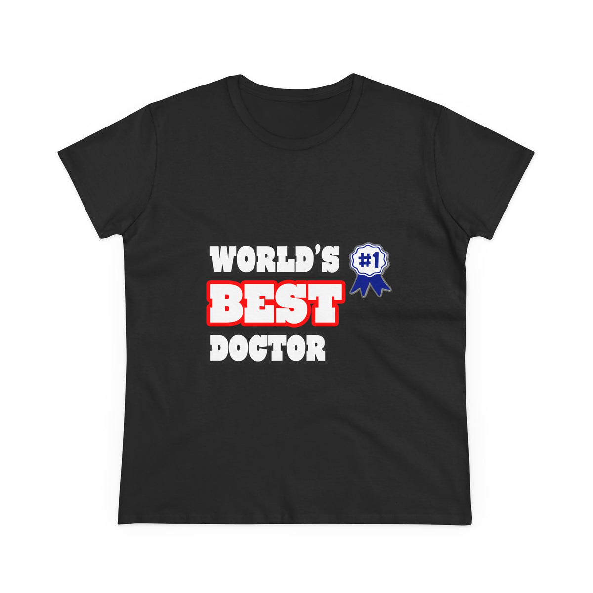 World's Best Doctor - Women's Midweight Cotton Tee