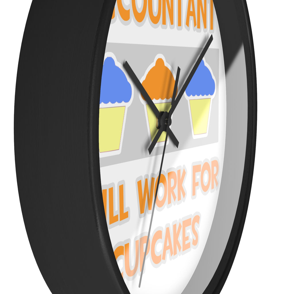 Accountant ... Will Work For Cupcakes - Wall Clock