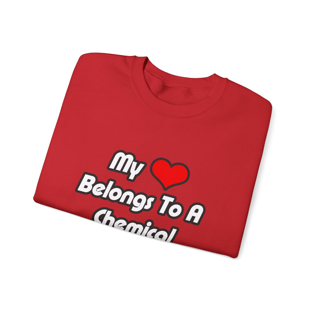 My Heart Belongs To A Chemical Engineer - Unisex Heavy Blend™ Crewneck Sweatshirt