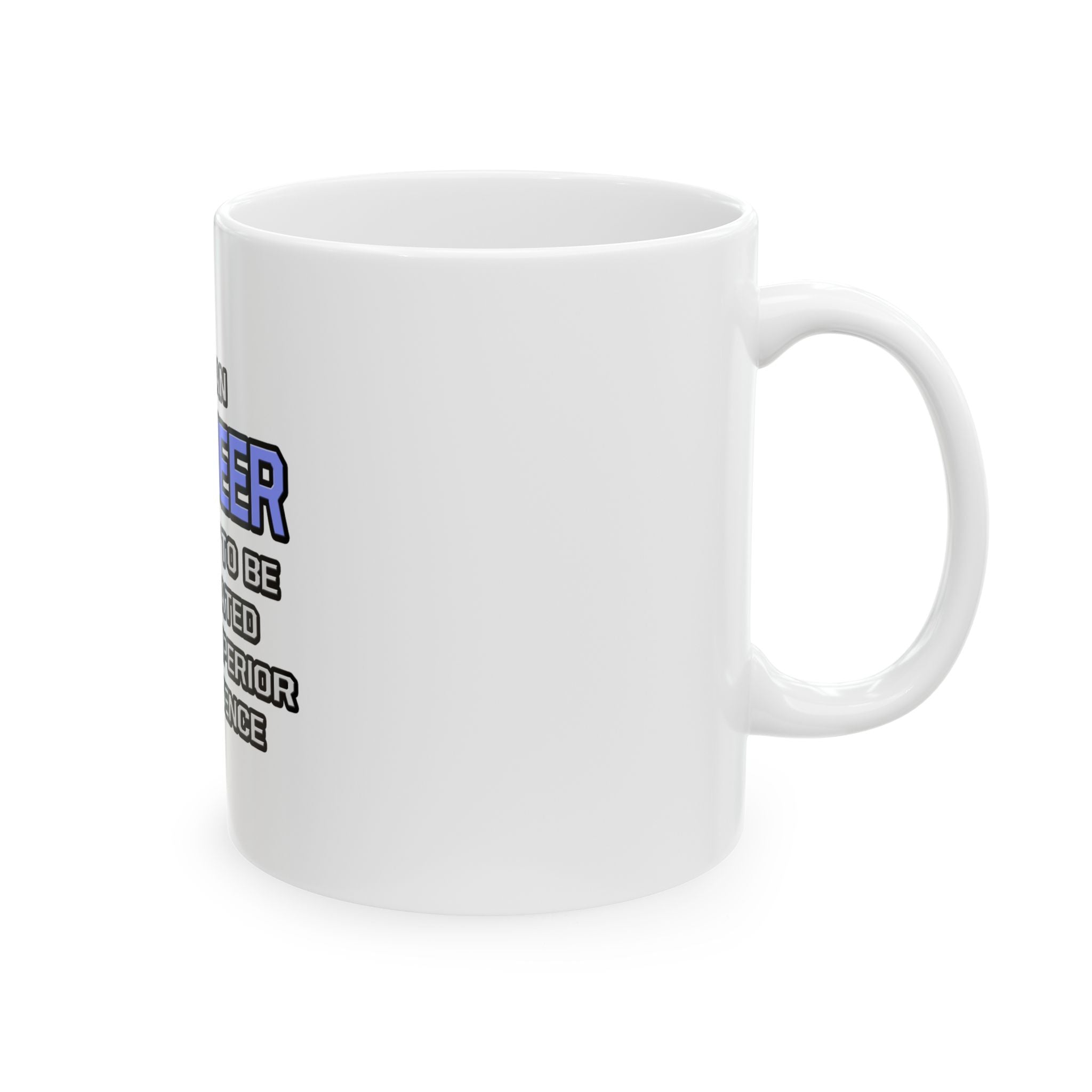 Engineer Joke ... Superior Intelligence - Ceramic Mug, (11oz, 15oz)