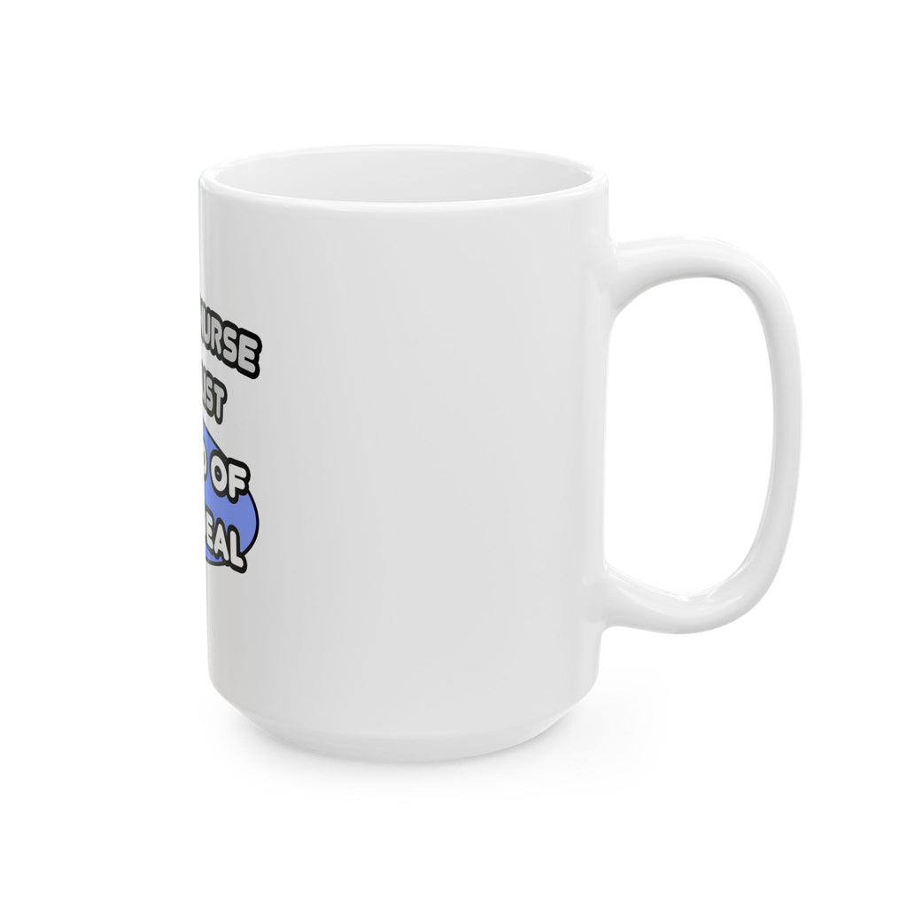 Clinical Nurse Specialist .. Kind of a Big Deal - Ceramic Mug, (11oz, 15oz)