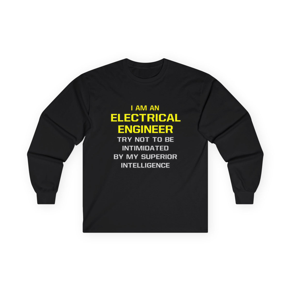Electrical Engineer...Superior Intelligence - Unisex Ultra Cotton Long Sleeve Tee