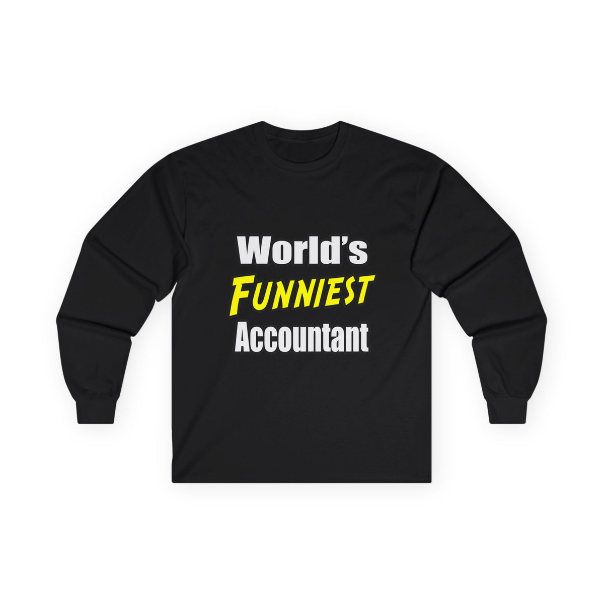 World's Funniest Accountant - Unisex Ultra Cotton Long Sleeve Tee