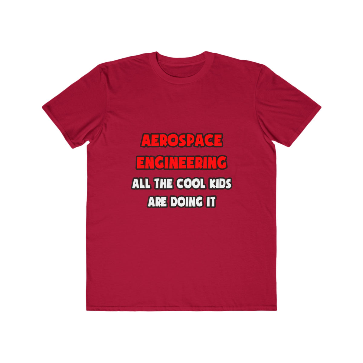 Funny Aerospace Engineer Shirts and Gifts - Men's Lightweight Fashion Tee