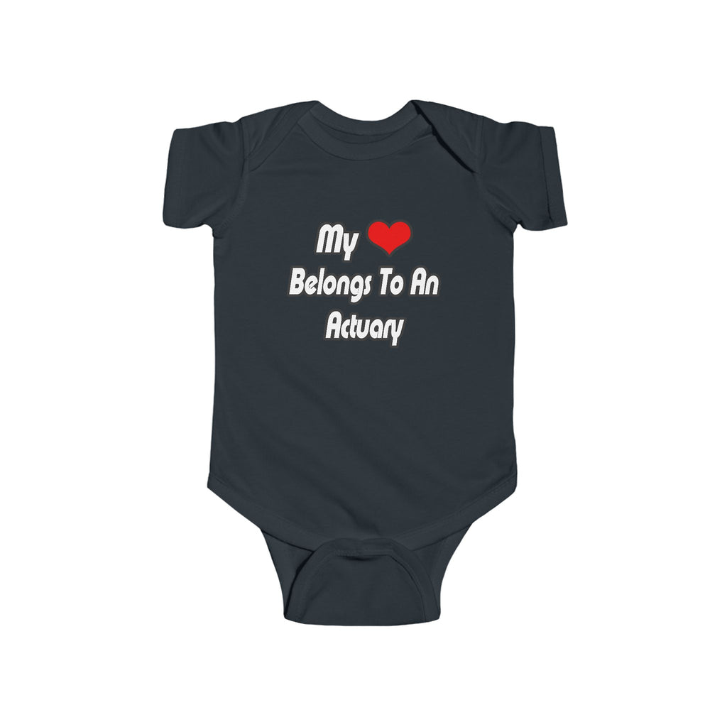 My Heart Belongs To An Actuary - Infant Fine Jersey Bodysuit
