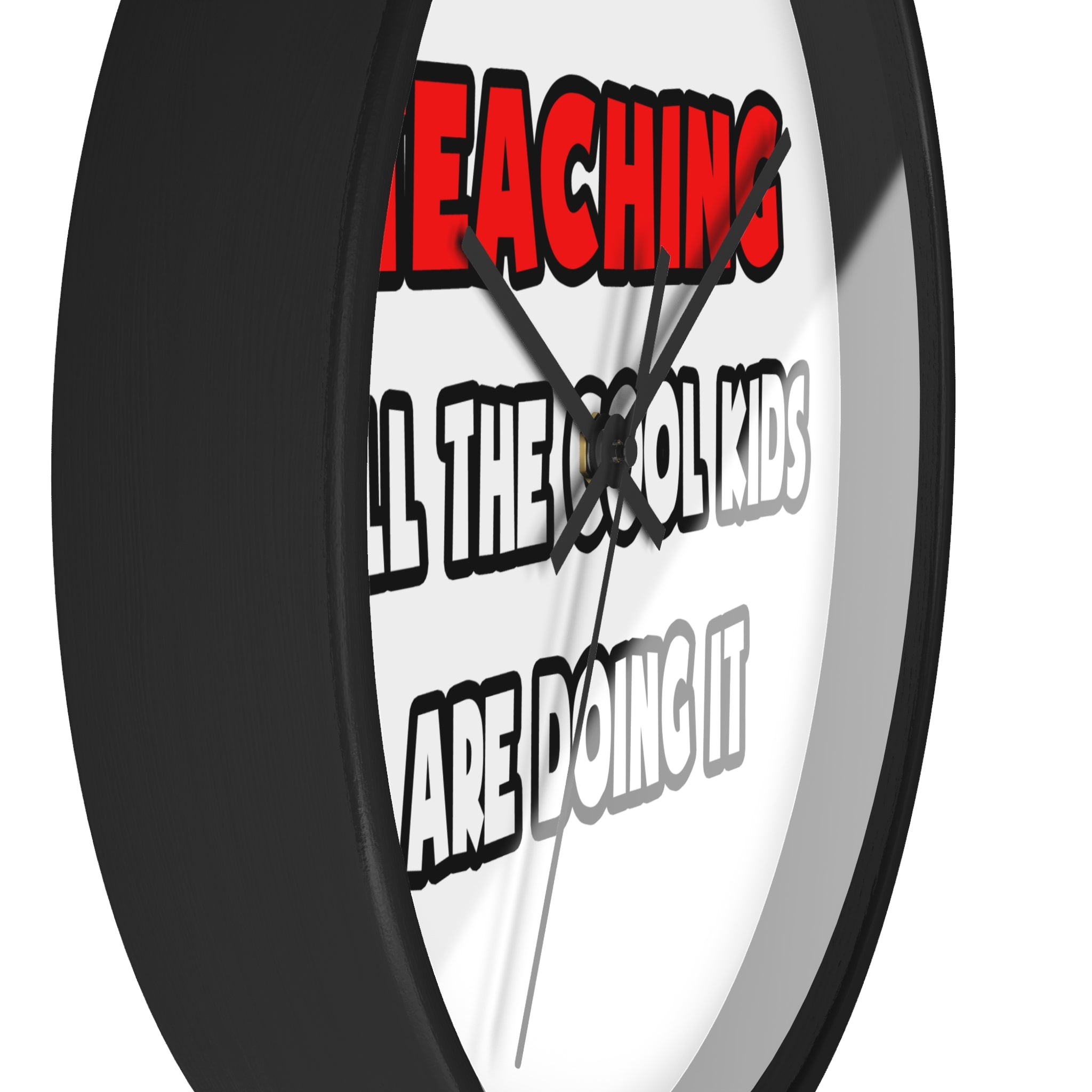Funny Teacher Shirts and Gifts - Wall Clock