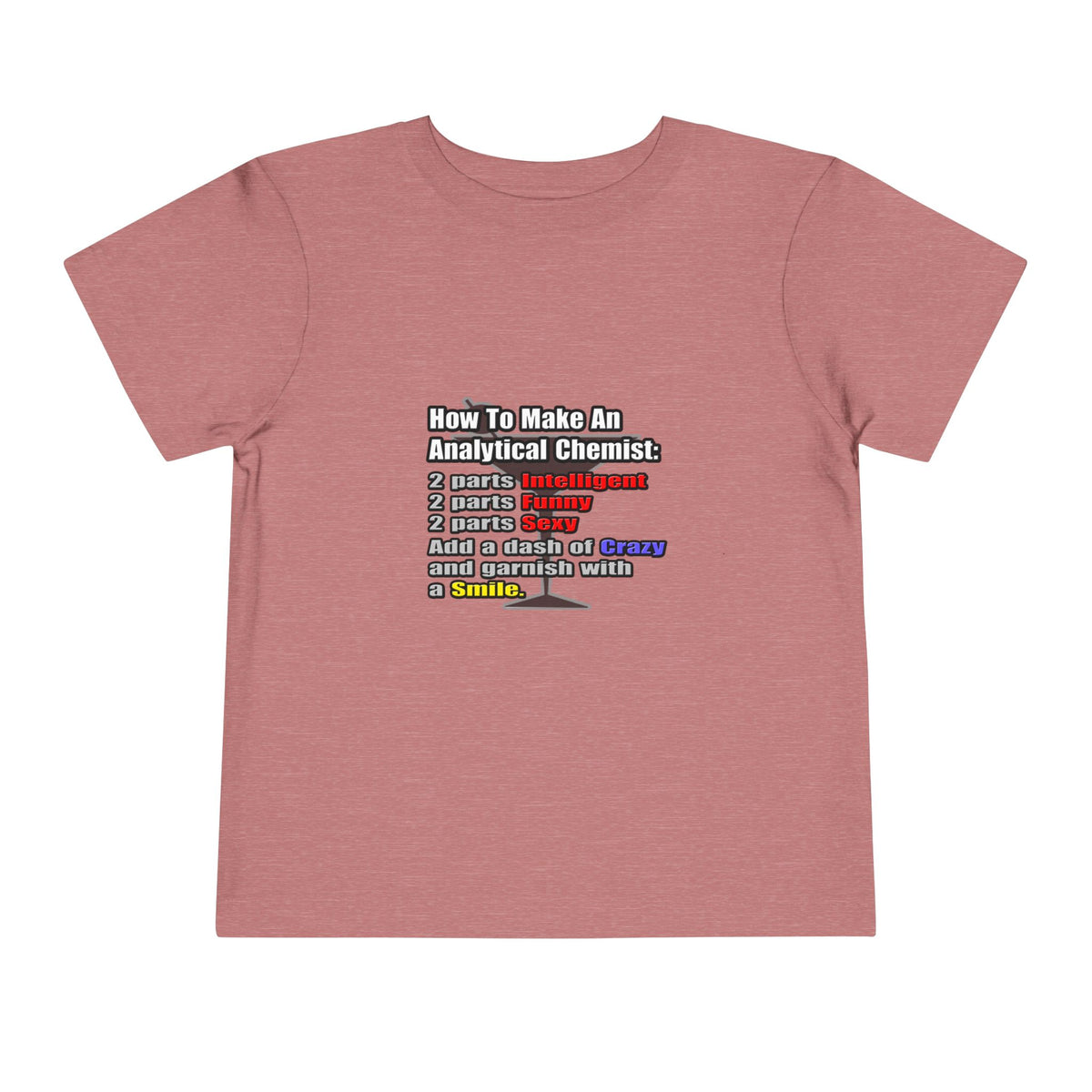 How To Make an Analytical Chemist - Toddler Short Sleeve Tee