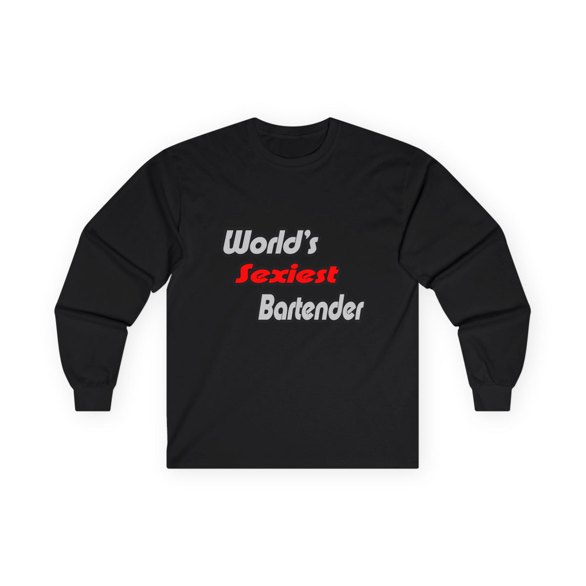 World's Sexiest Bartender - Unisex Ultra Cotton Long Sleeve Tee
