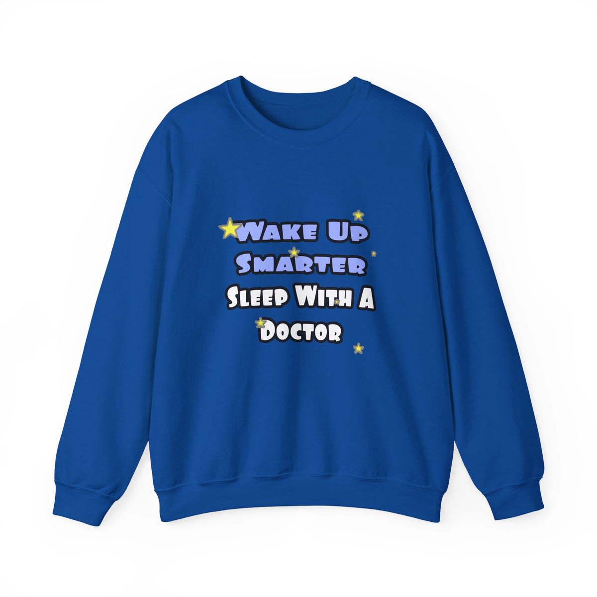 Wake Up Smarter...Sleep With a Doctor - Unisex Heavy Blend™ Crewneck Sweatshirt