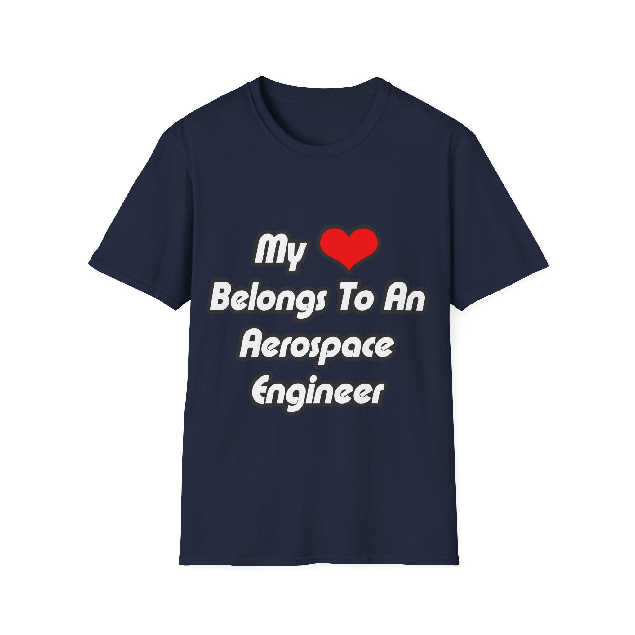 My Heart Belongs To An Aerospace Engineer - Unisex Softstyle T-Shirt