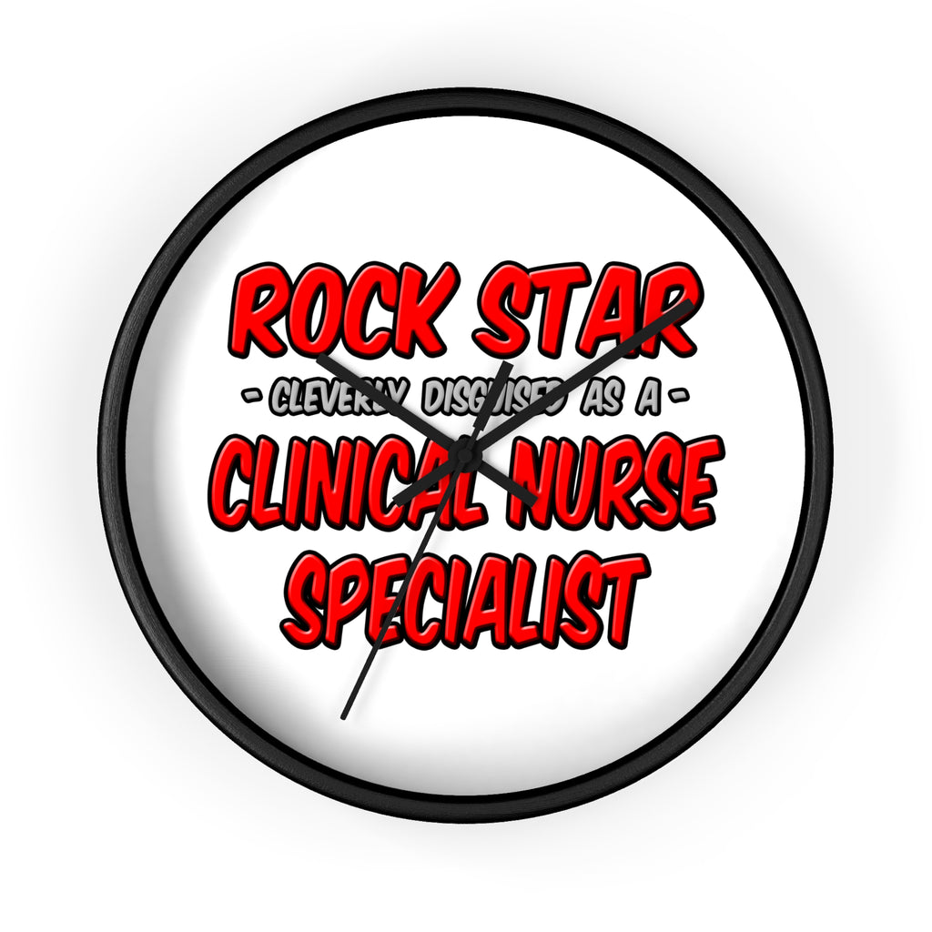 Rock Star .. Clinical Nurse Specialist - Wall Clock