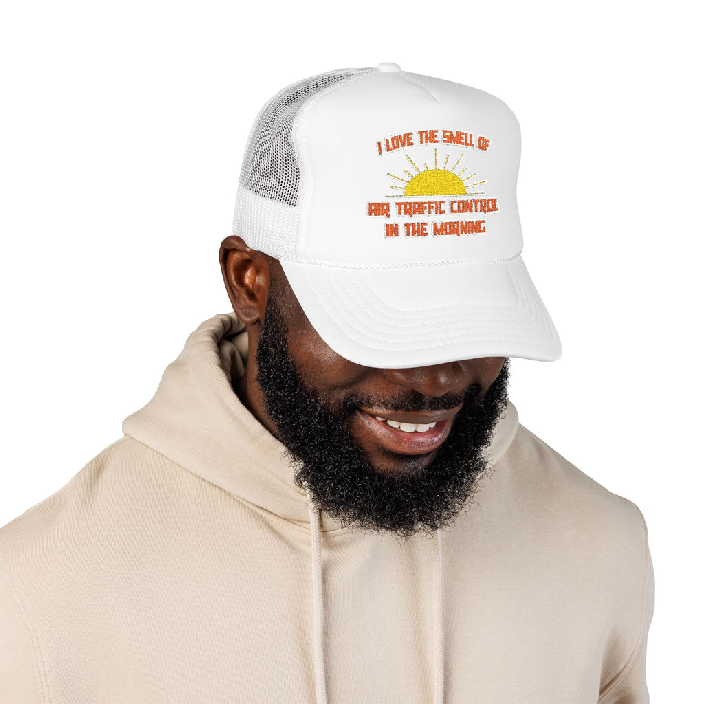 Smell of Air Traffic Control in the Morning - Foam Trucker Hat