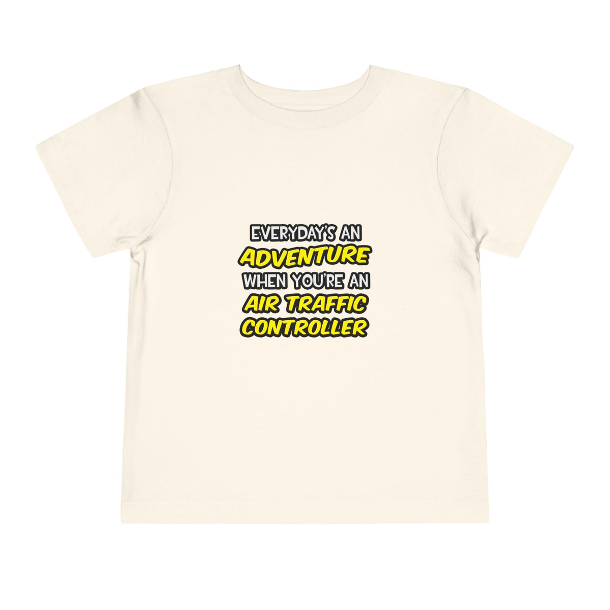 Everyday's An Adventure ... Air Traffic Controller - Toddler Short Sleeve Tee