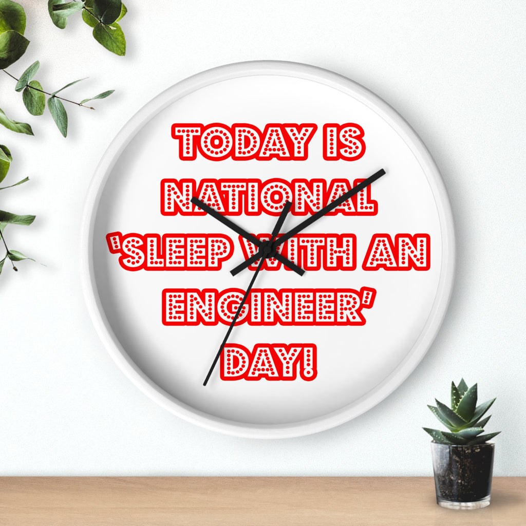 National 'Sleep With an Engineer' Day - Wall Clock
