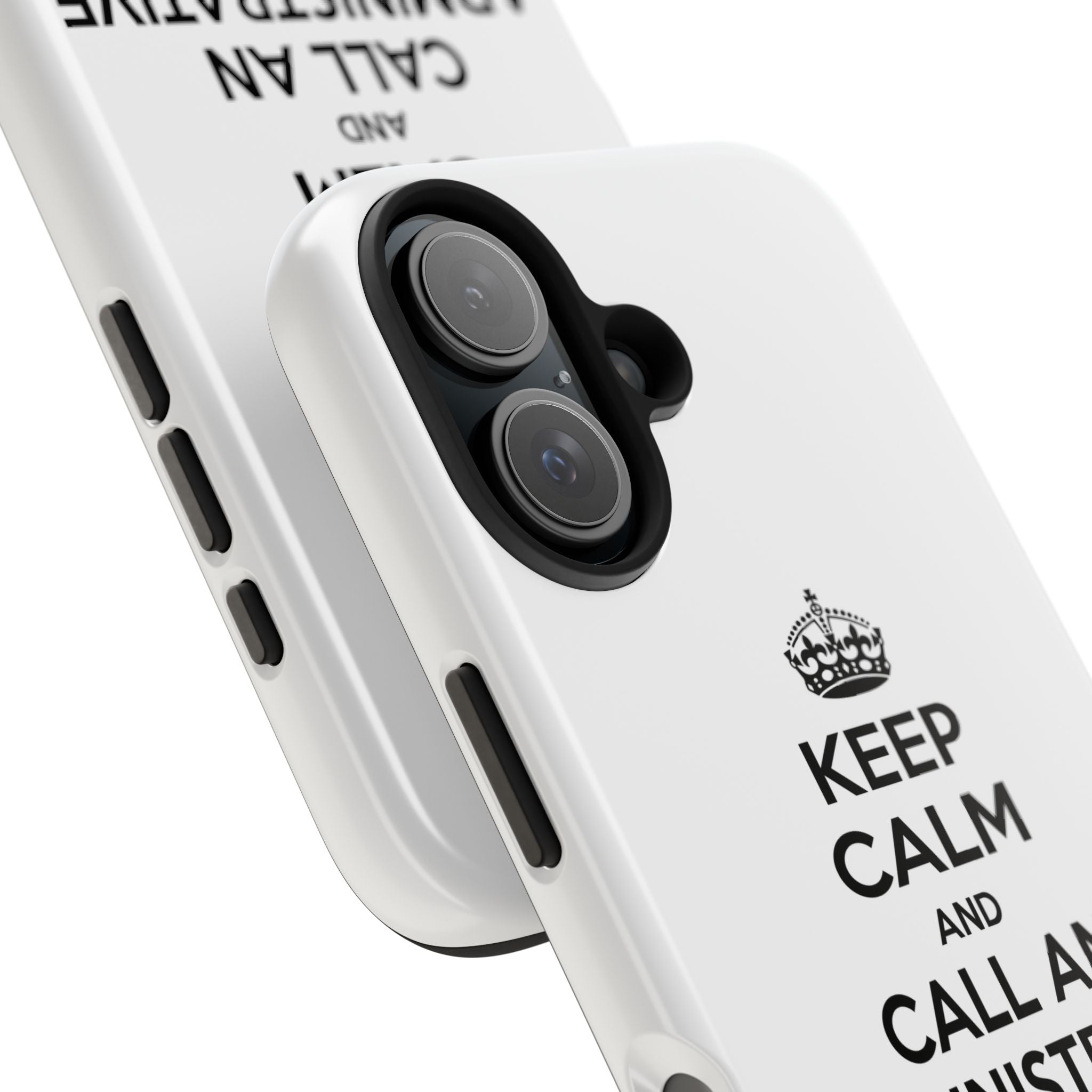 Keep Calm and Call an Administrative Assistant - Tough Phone Cases