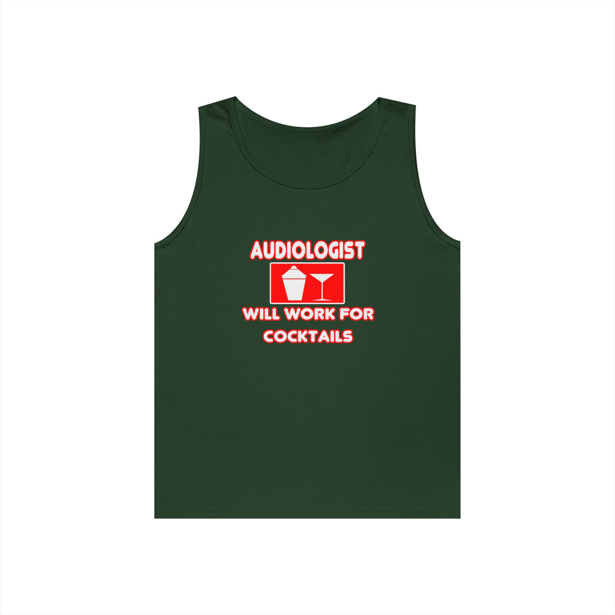 Audiologist ... Will Work For Cocktails - Unisex Heavy Cotton Tank Top