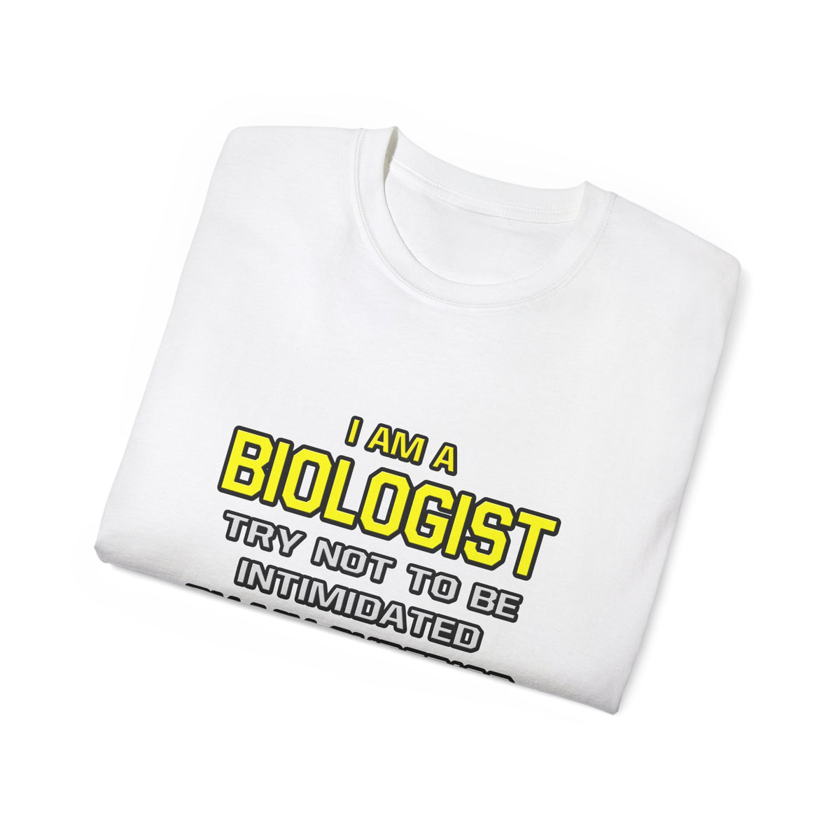 Biologist...Superior Intelligence - Unisex Ultra Cotton Tee