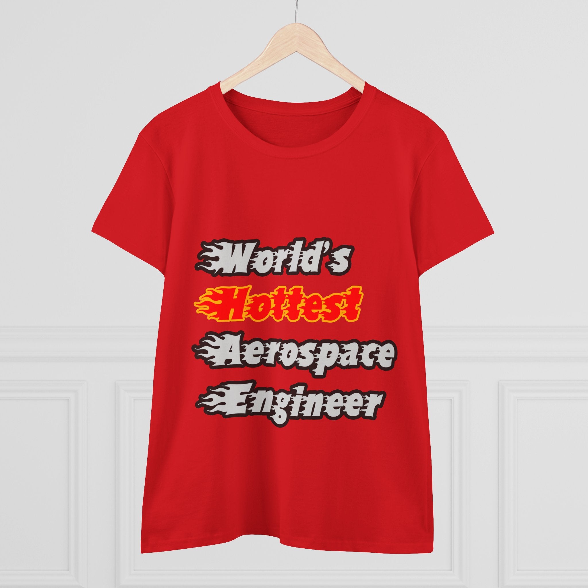 World's Hottest Aerospace Engineer - Women's Midweight Cotton Tee