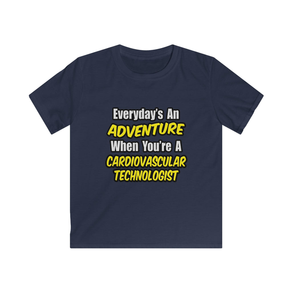 Everyday's An Adventure .. Cardiovascular Tech - Kids Softstyle Tee
