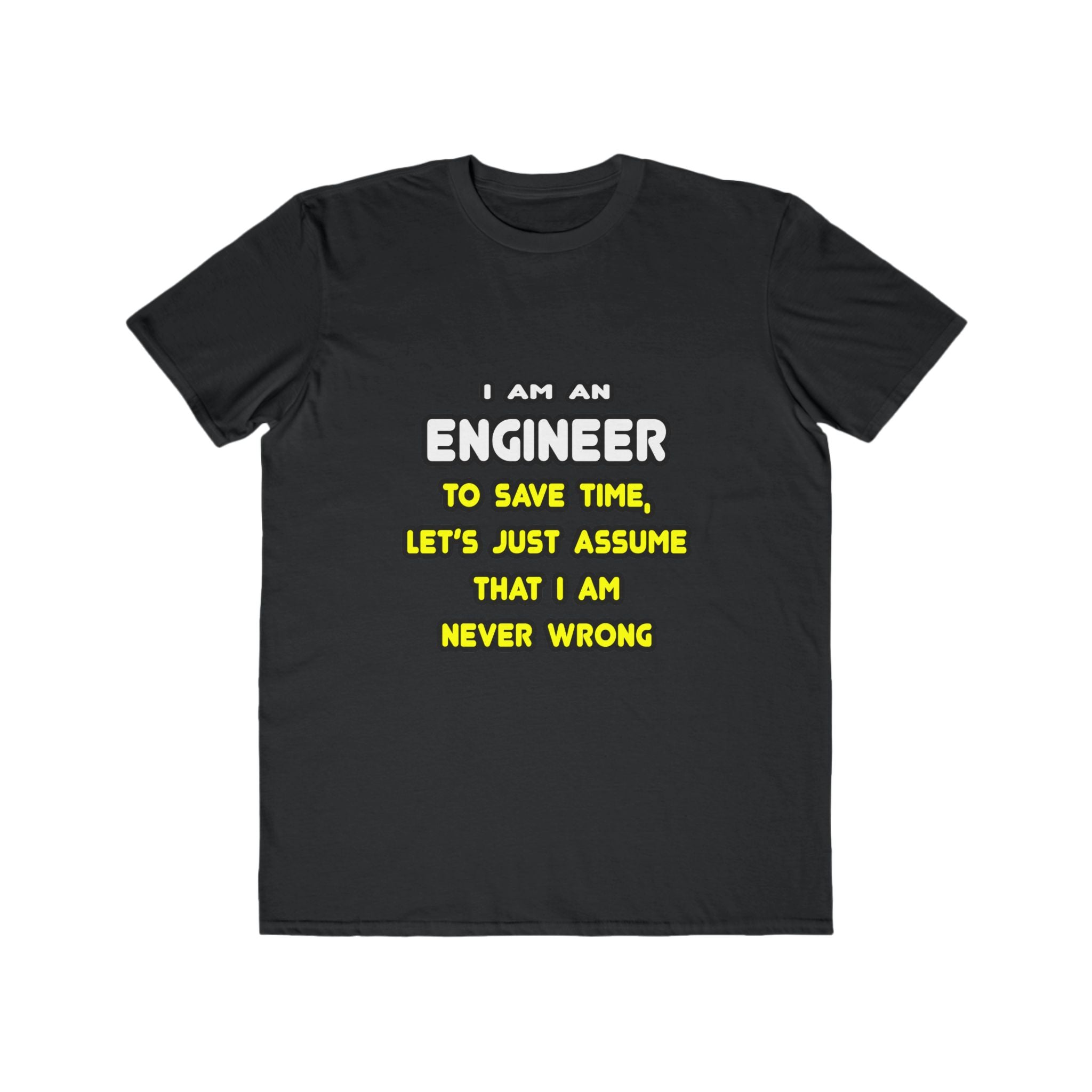 Funny Engineer T Shirts and Gifts - Men's Lightweight Fashion Tee
