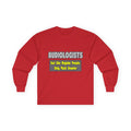 Audiologists...Smarter - Unisex Ultra Cotton Long Sleeve Tee