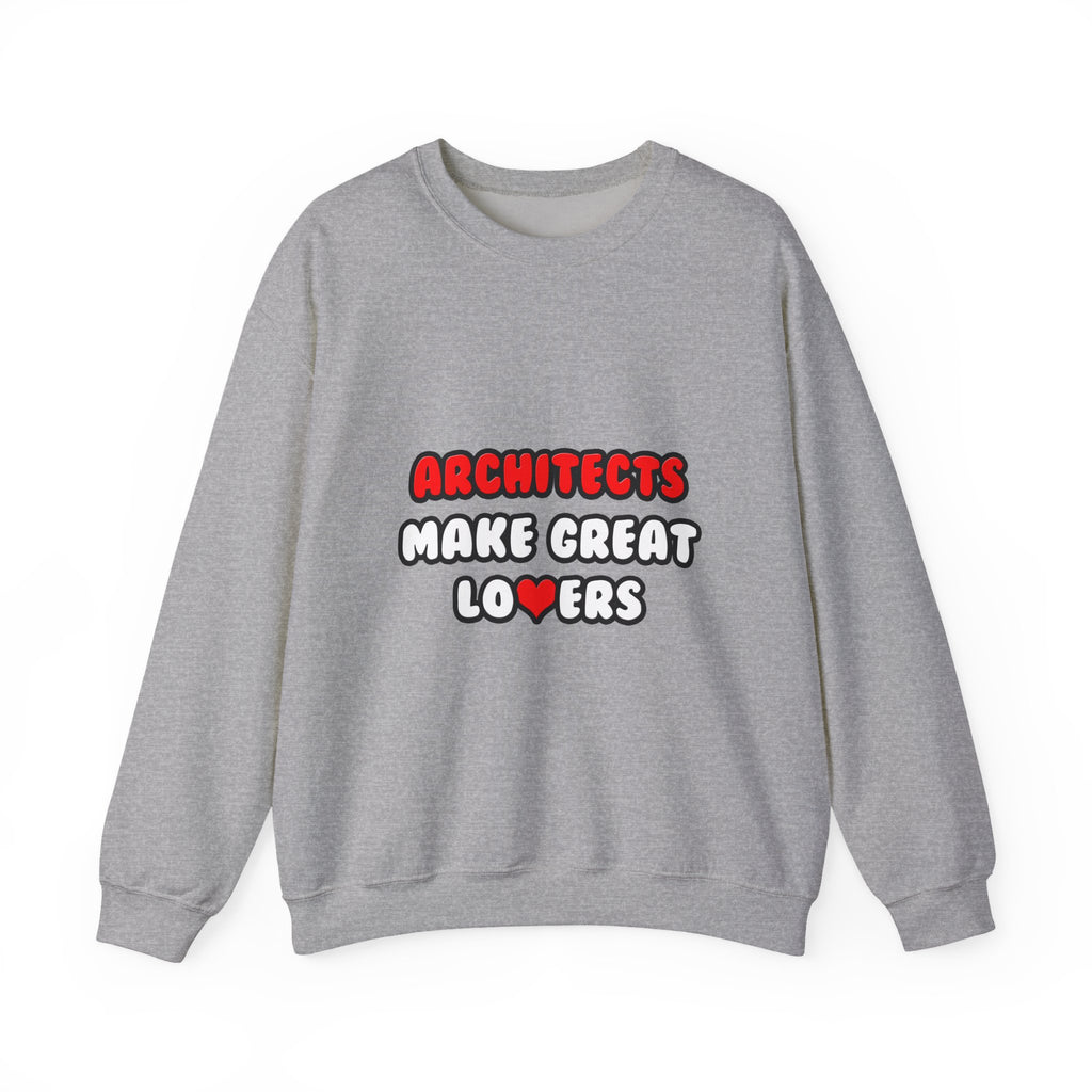 Architects Make Great Lovers - Unisex Heavy Blend™ Crewneck Sweatshirt