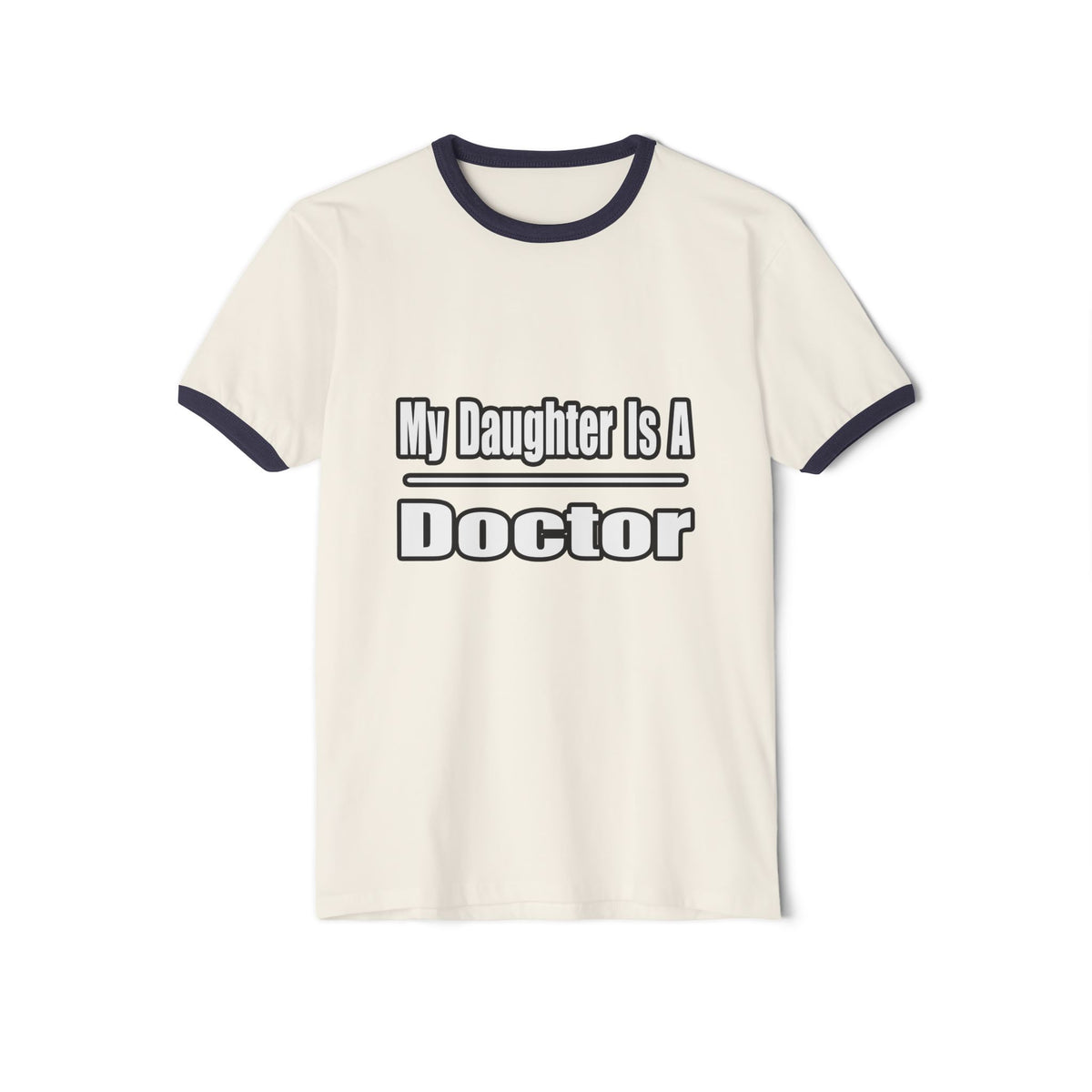 My Daughter Doctor - Unisex Cotton Ringer T-Shirt