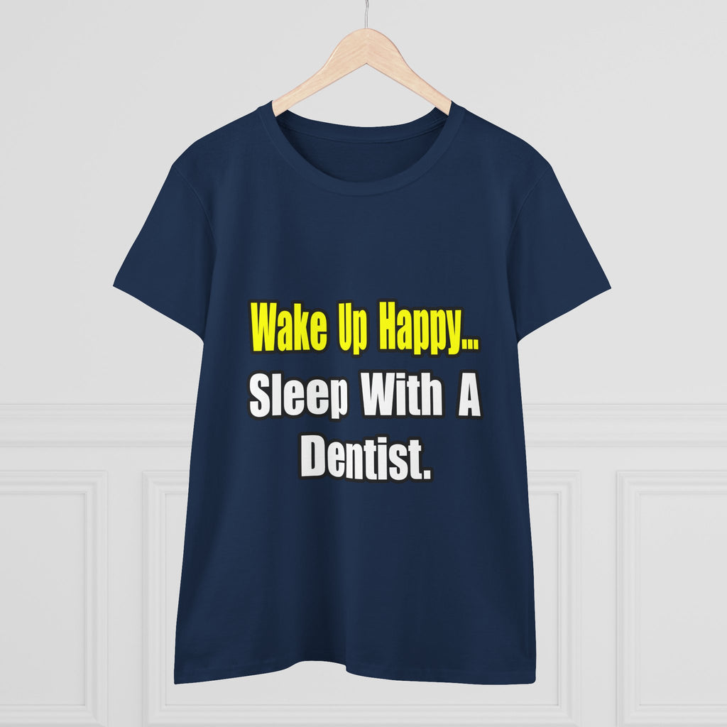Sleep With Dentist - Women's Midweight Cotton Tee