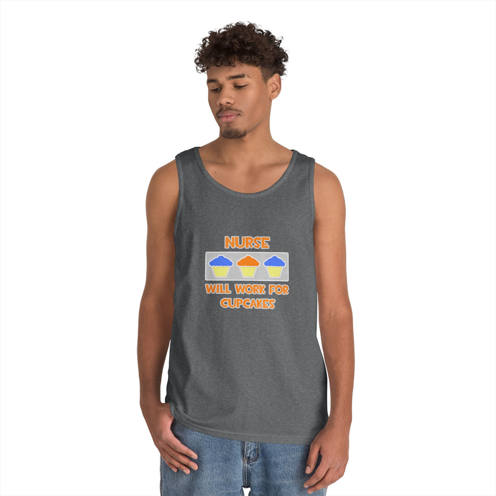Nurse ... Will Work For Cupcakes - Unisex Heavy Cotton Tank Top