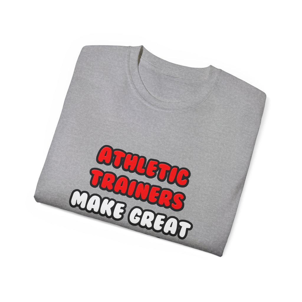 Athletic Trainers Make Great Lovers - Unisex Ultra Cotton Tee