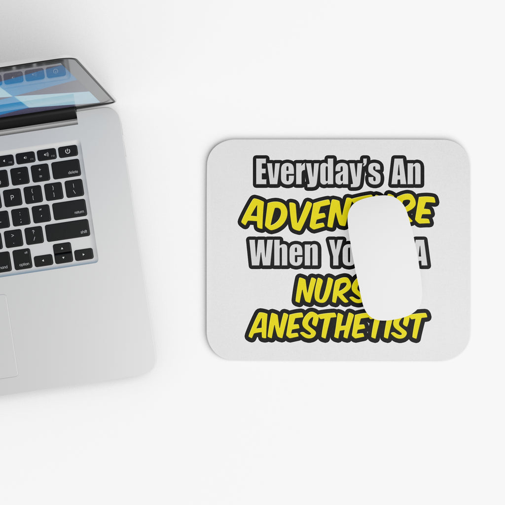 Everyday's An Adventure...Nurse Anesthetist - Mouse Pad (Rectangle)