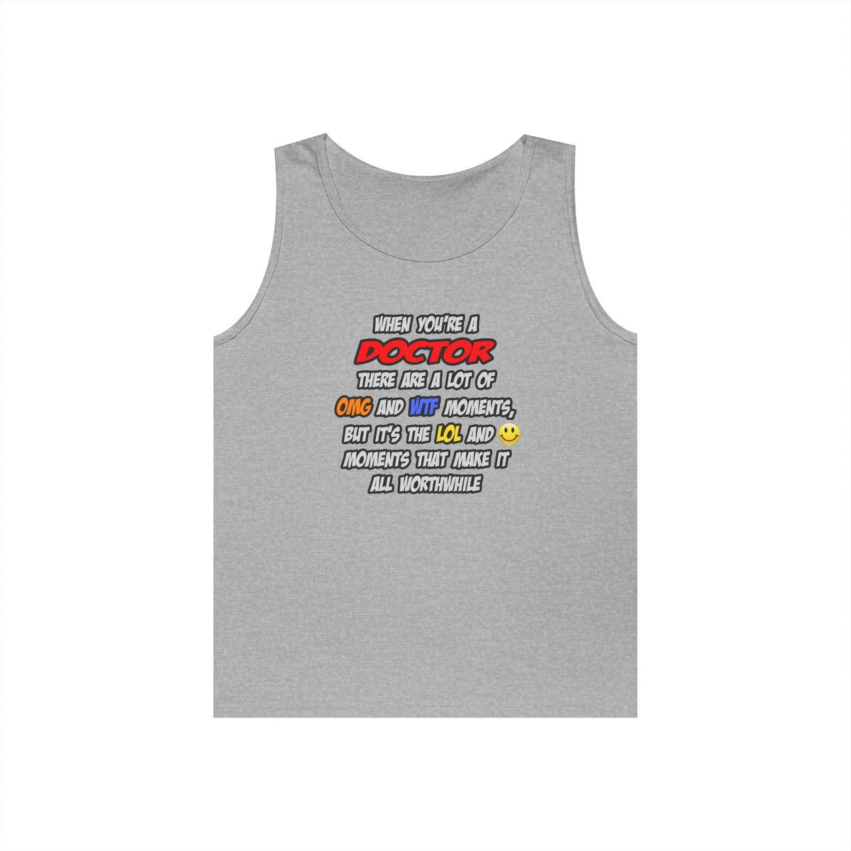 Doctor .. OMG WTF LOL - Unisex Heavy Cotton Tank Top