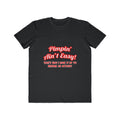 Pimpin' Ain't Easy ... Actuary - Men's Lightweight Fashion Tee