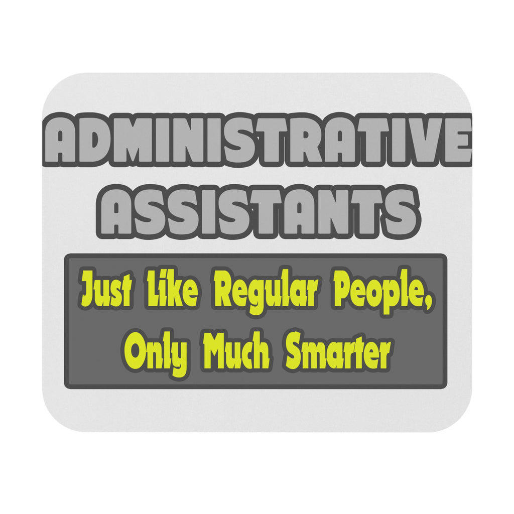 Administrative Assistants...Smarter - Mouse Pad (Rectangle)