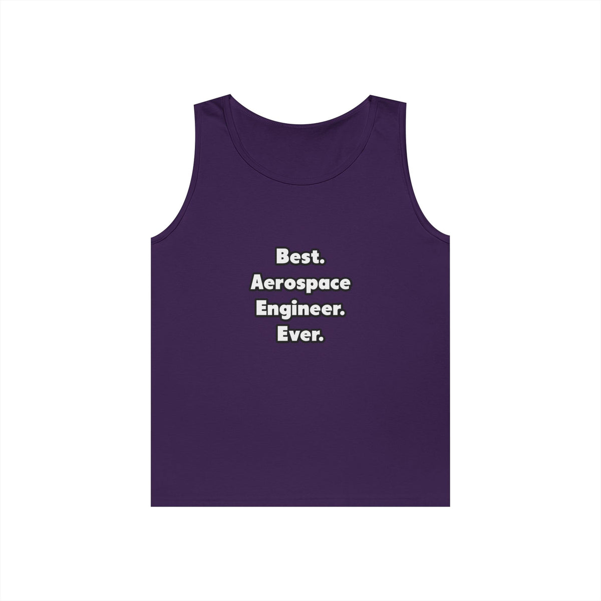 Best. Aerospace Engineer. Ever - Unisex Heavy Cotton Tank Top