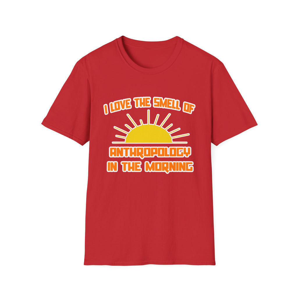 Smell of Anthropology in the Morning - Unisex Softstyle T-Shirt