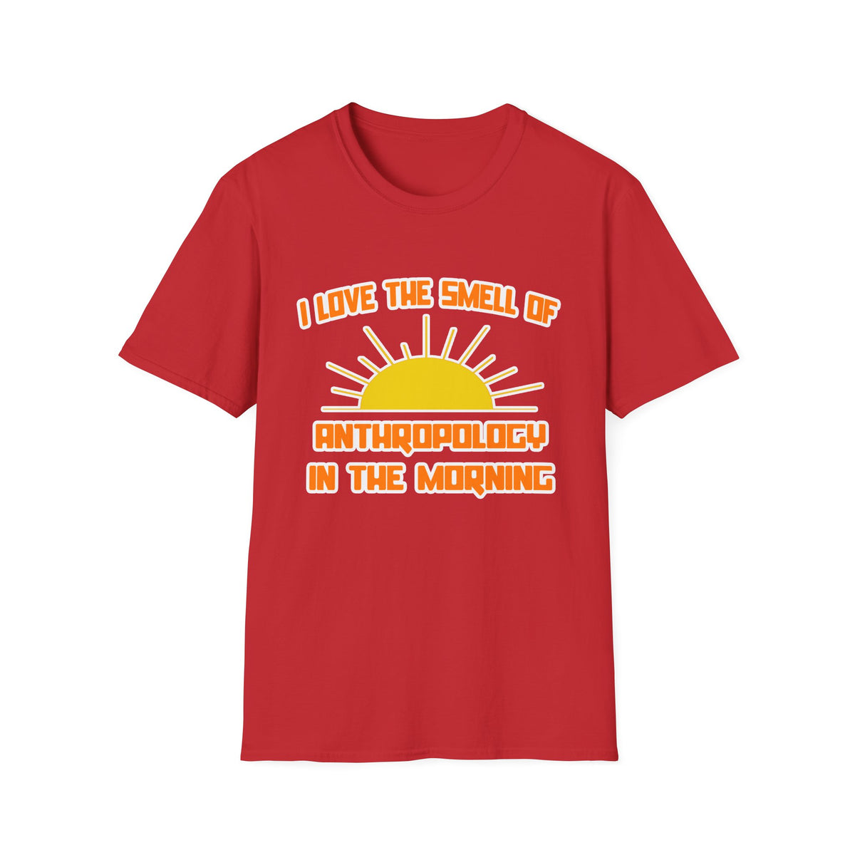 Smell of Anthropology in the Morning - Unisex Softstyle T-Shirt