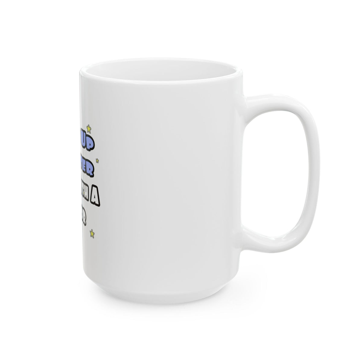 Wake Up Smarter...Sleep With a Doctor - Ceramic Mug, (11oz, 15oz)