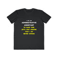 Funny Administrative Assistant T Shirts - Men's Lightweight Fashion Tee
