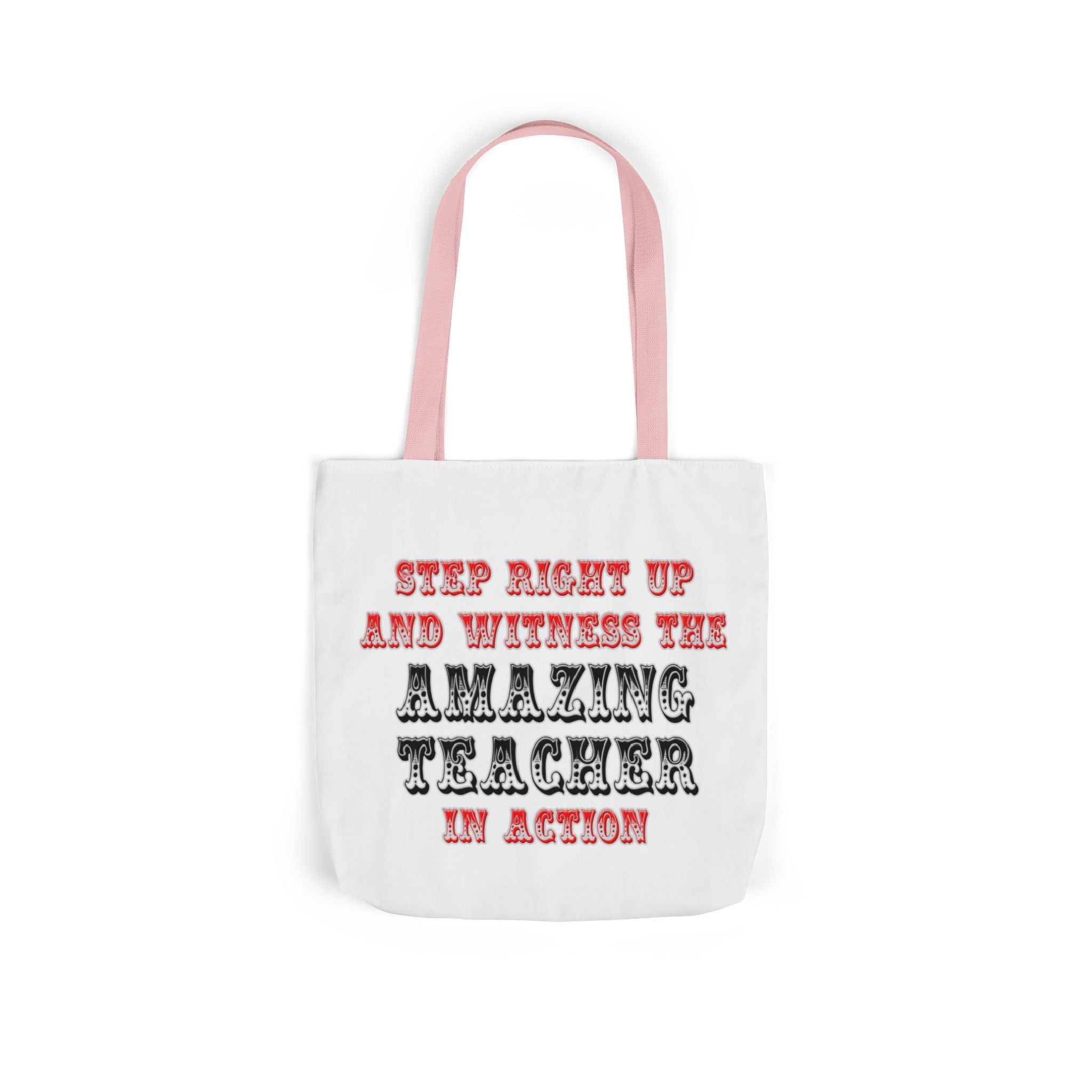 Amazing Teacher In Action - Canvas Tote Bag, 5-Color Straps