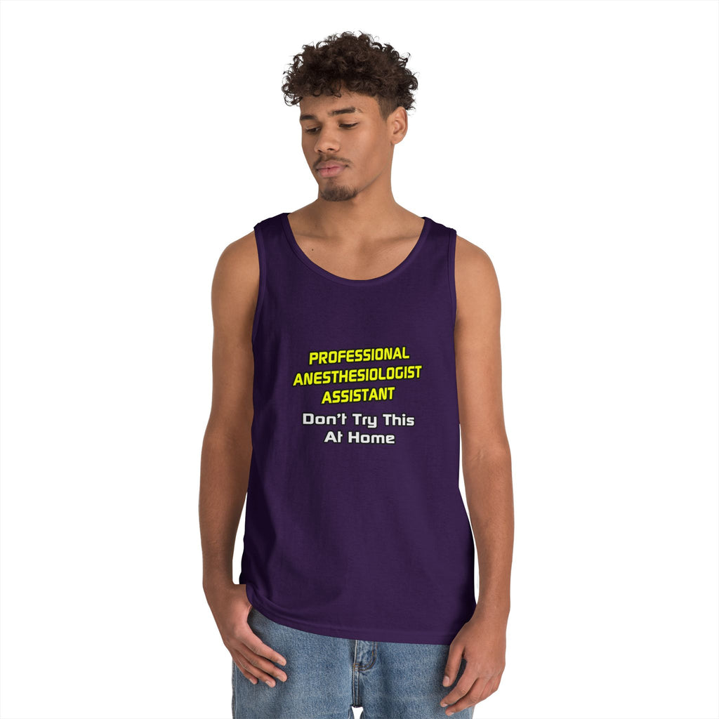 Professional Anesthesiologist Assistant .. Joke - Unisex Heavy Cotton Tank Top