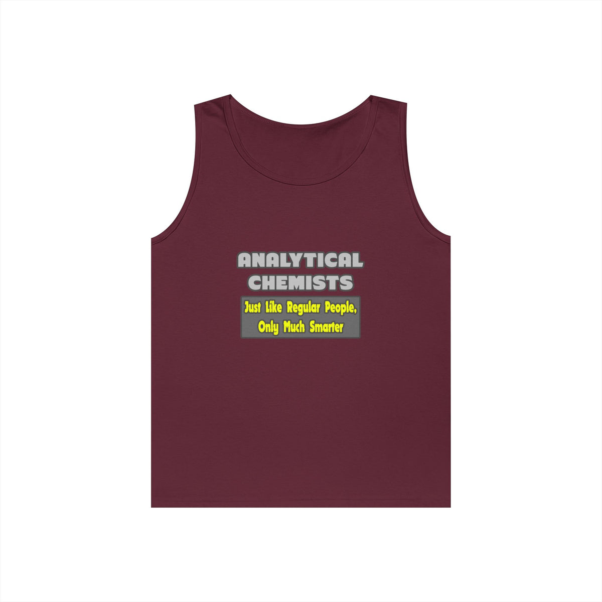 Analytical Chemists...Smarter - Unisex Heavy Cotton Tank Top