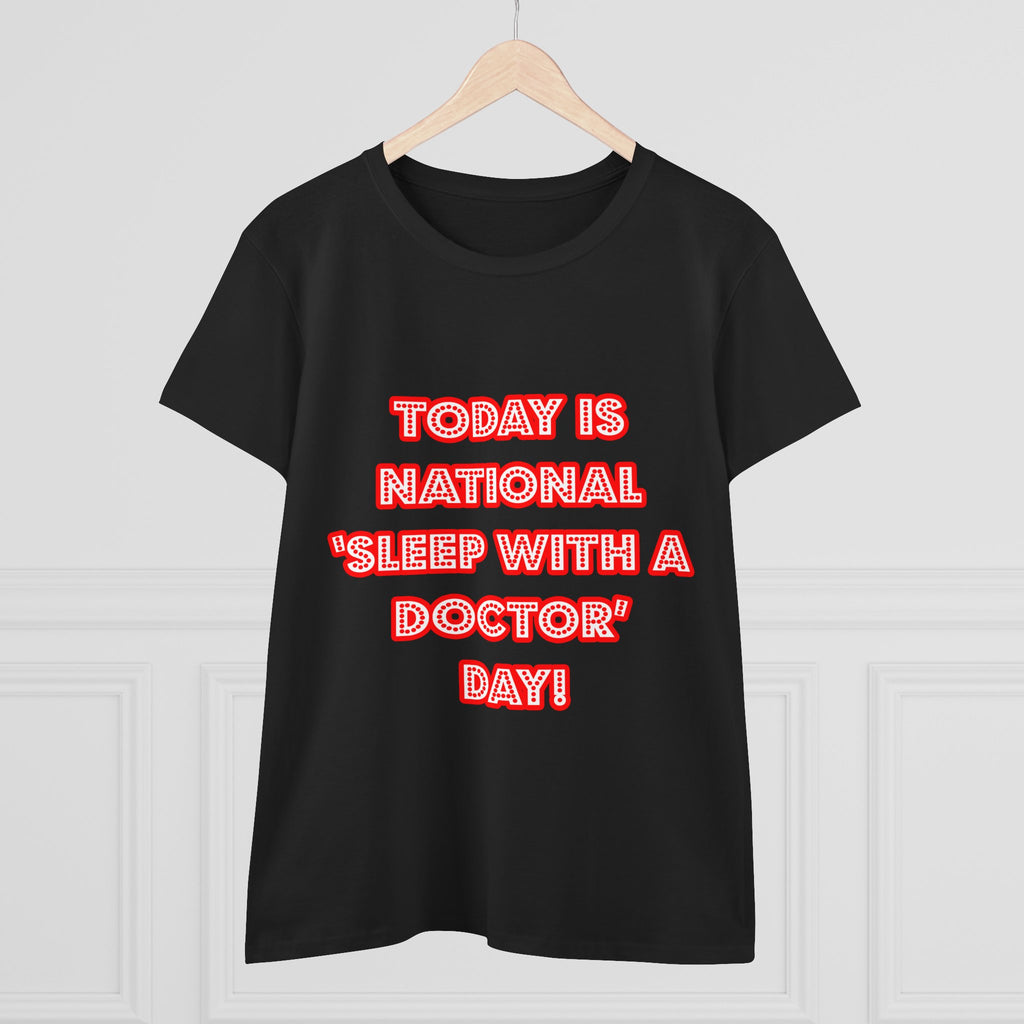 National 'Sleep With a Doctor' Day - Women's Midweight Cotton Tee
