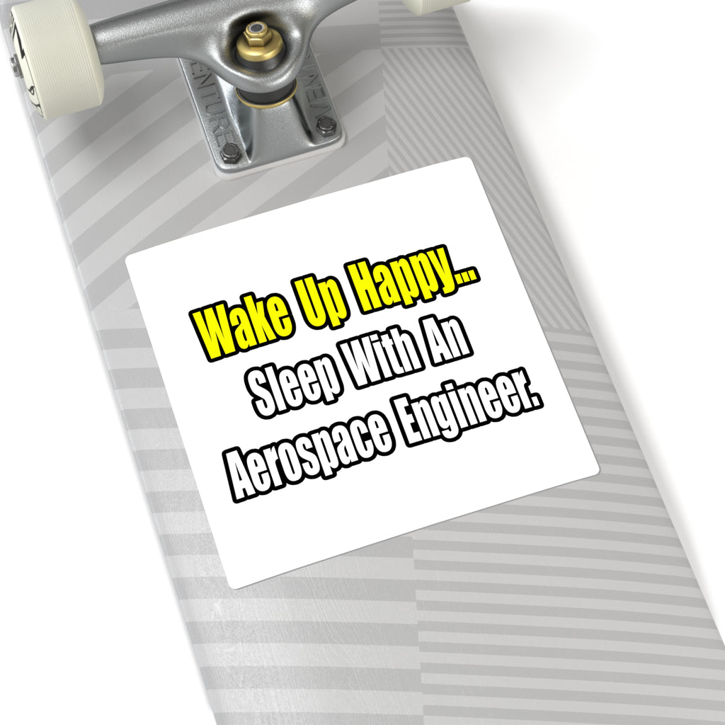 Sleep With An Aerospace Engineer - Square Stickers