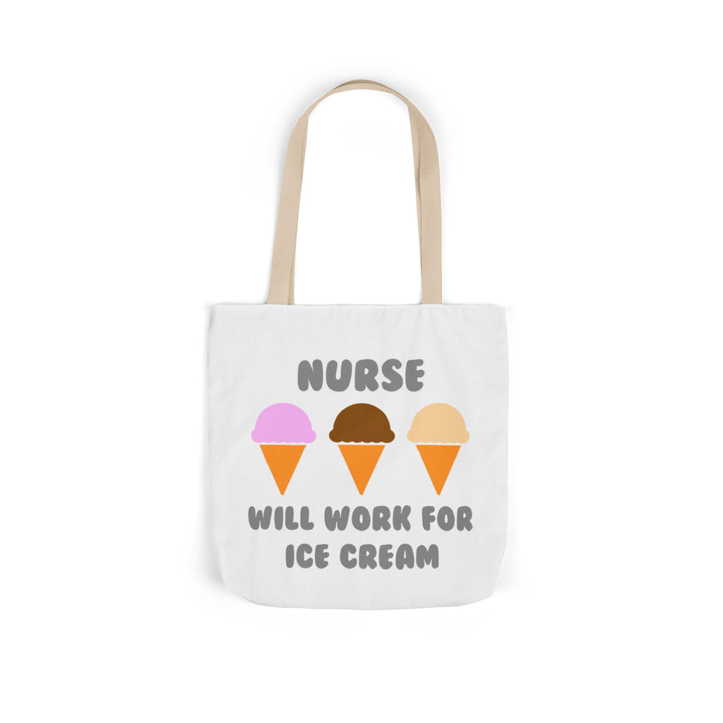 Nurse ... Will Work For Ice Cream - Canvas Tote Bag, 5-Color Straps