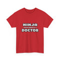 Ninja Cleverly Disguised As A Doctor - Unisex Heavy Cotton Tee
