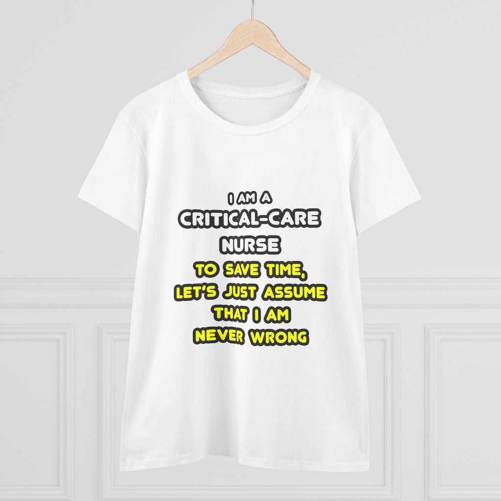 Funny Critical Care Nurse T Shirts and Gifts - Women's Midweight Cotton Tee