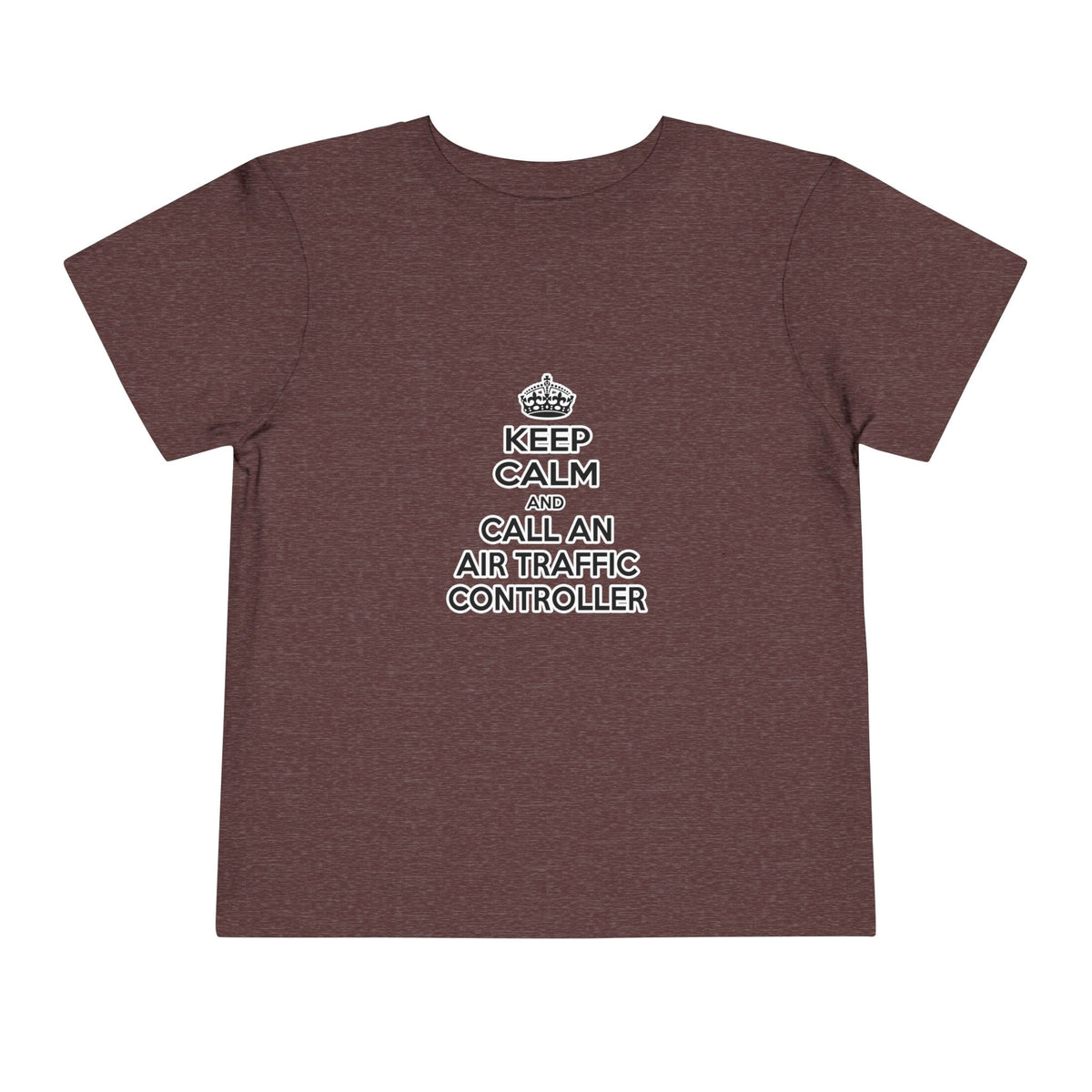 Keep Calm and Call an Air Traffic Controller - Toddler Short Sleeve Tee