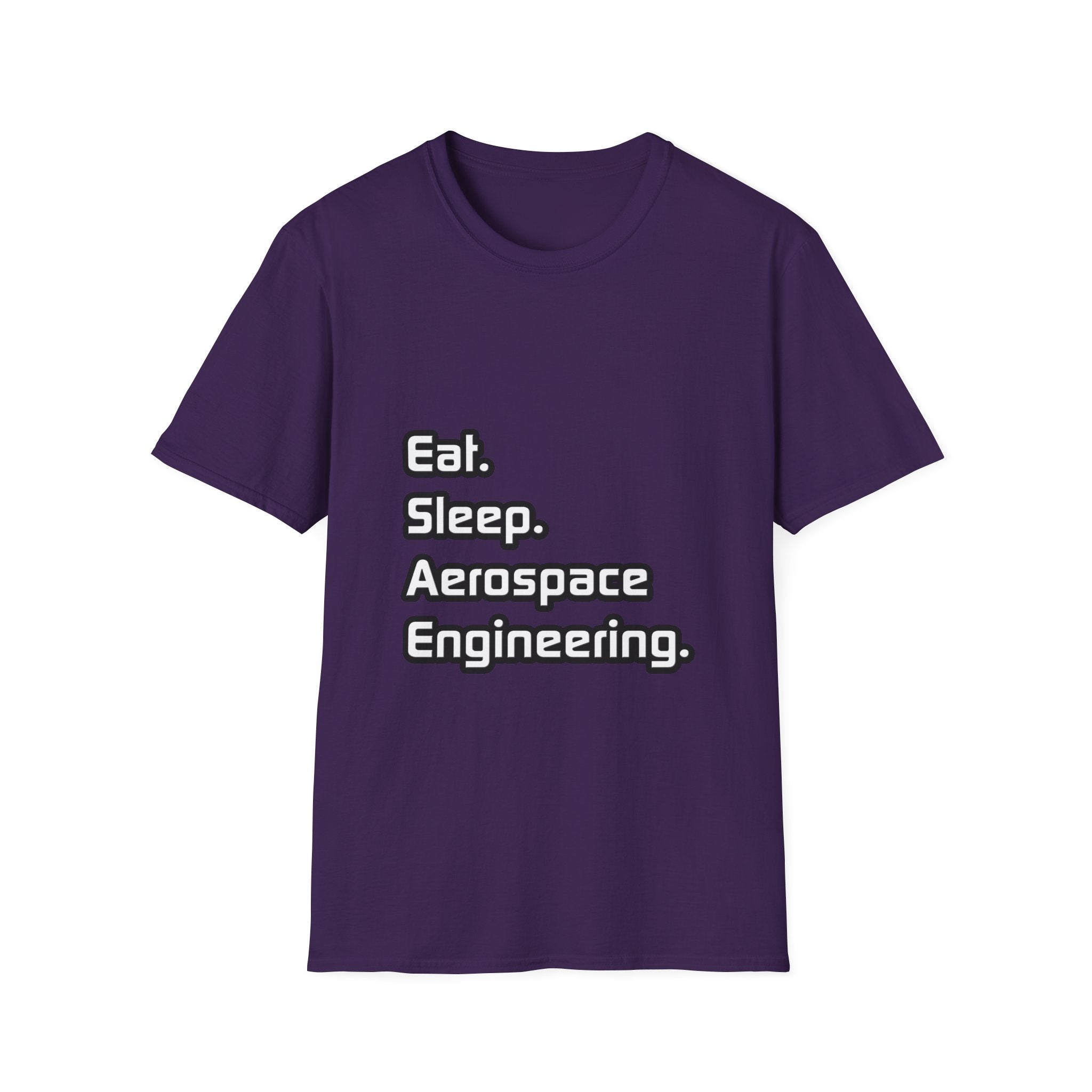 Eat. Sleep. Aerospace Engineering - Unisex Softstyle T-Shirt