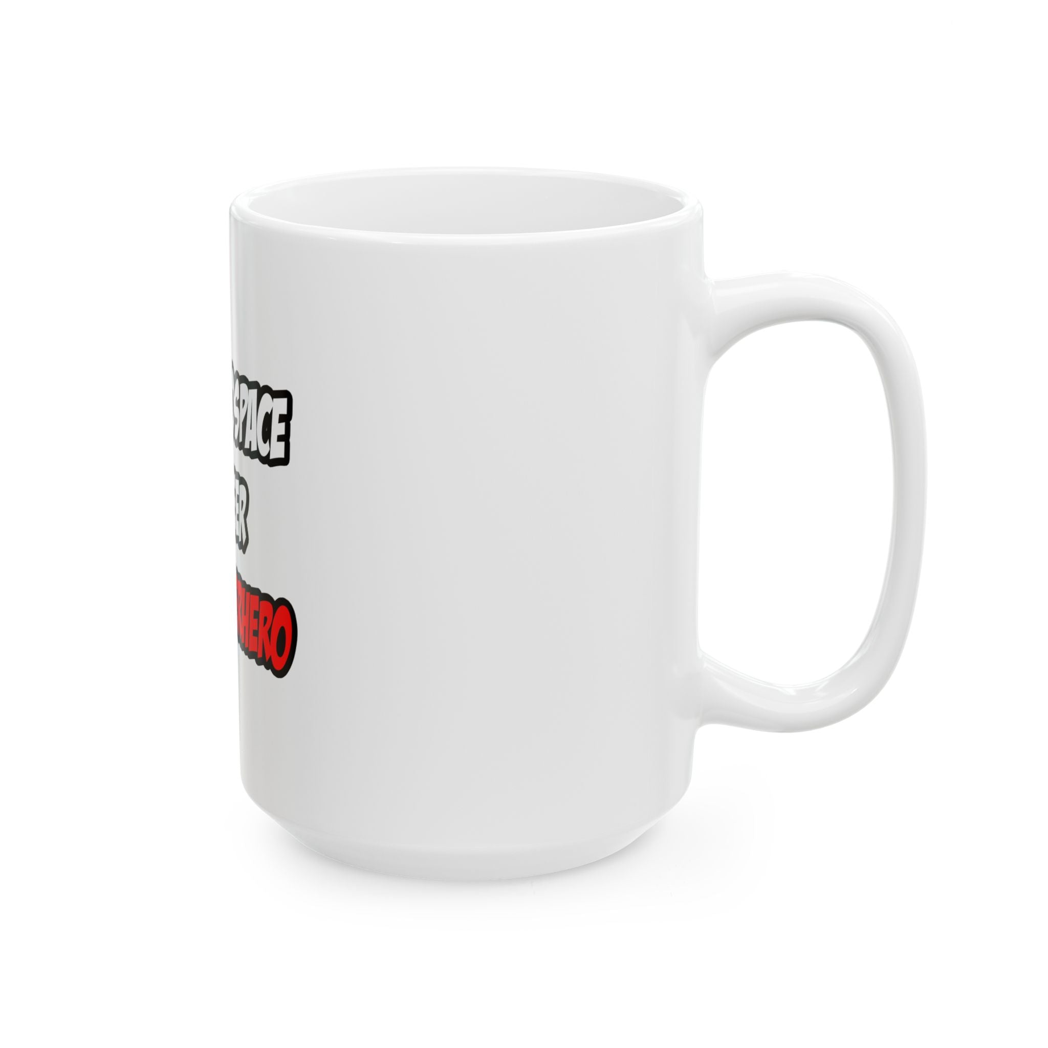 Half Aerospace Engineer...Half Superhero - Ceramic Mug, (11oz, 15oz)